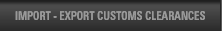 Import - Export Customs Clearances